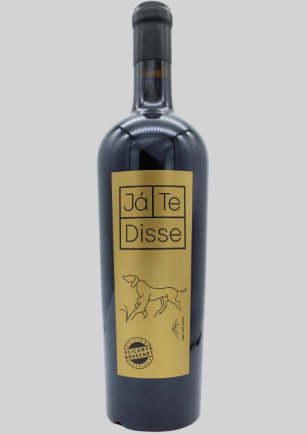 Já Te Disse Alicante Bouschet